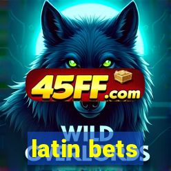 latin bets